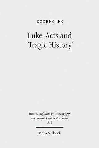 Luke-Acts and 'Tragic History'