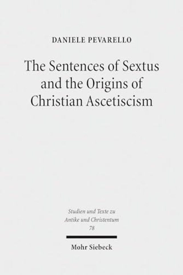 The Sentences of Sextus and the Origins of Christian Ascetiscism