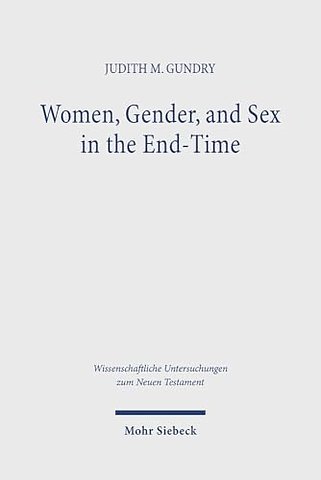 Women, Gender, and Sex in the End-Time