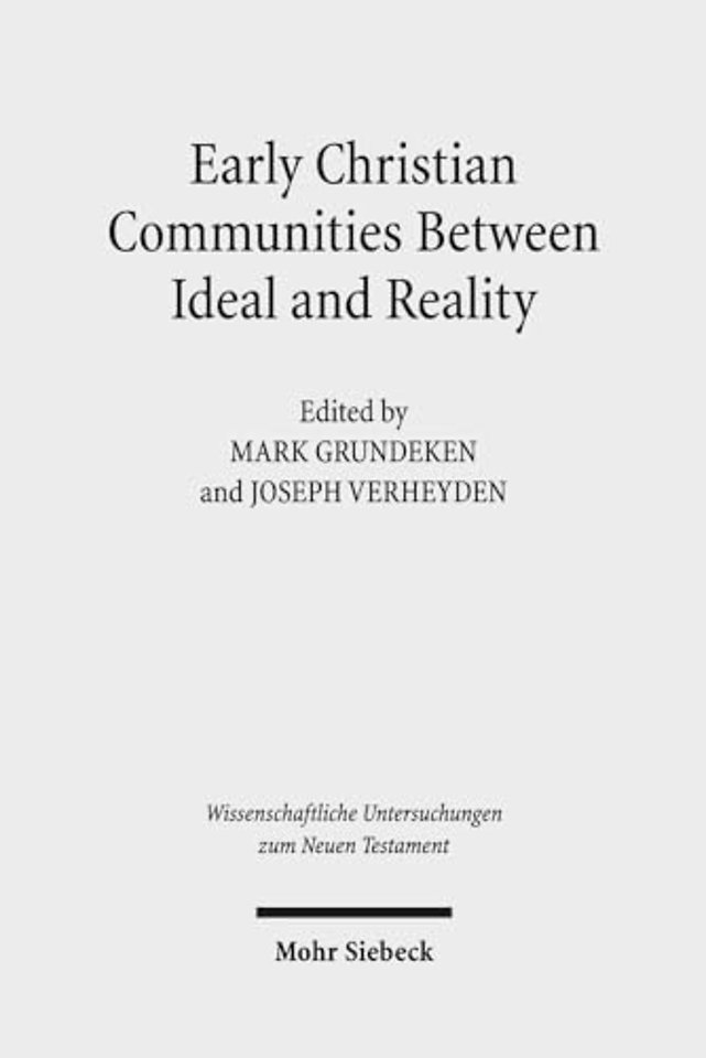Early Christian Communities Between Ideal and Reality