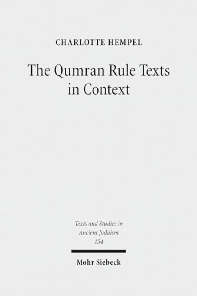 The Qumran Rule Texts in Context