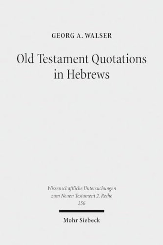 Old Testament Quotations in Hebrews