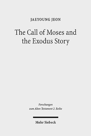 The Call of Moses and the Exodus Story