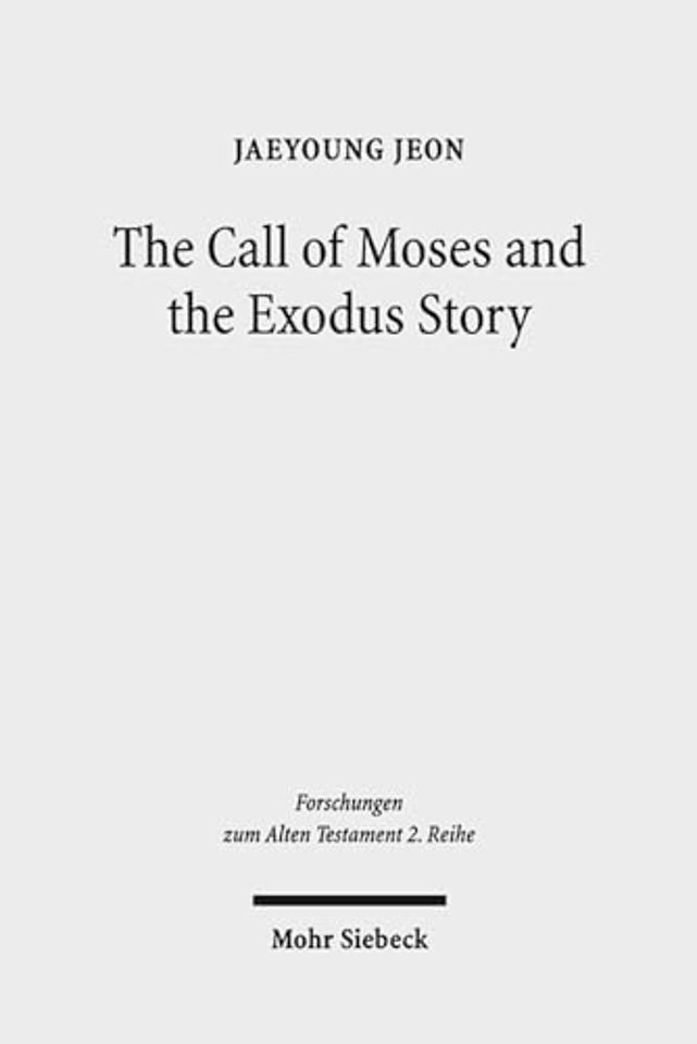 The Call of Moses and the Exodus Story