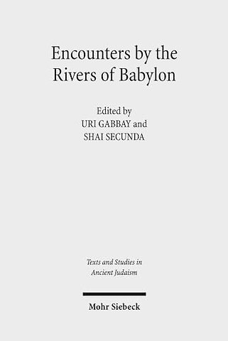 Encounters by the Rivers of Babylon