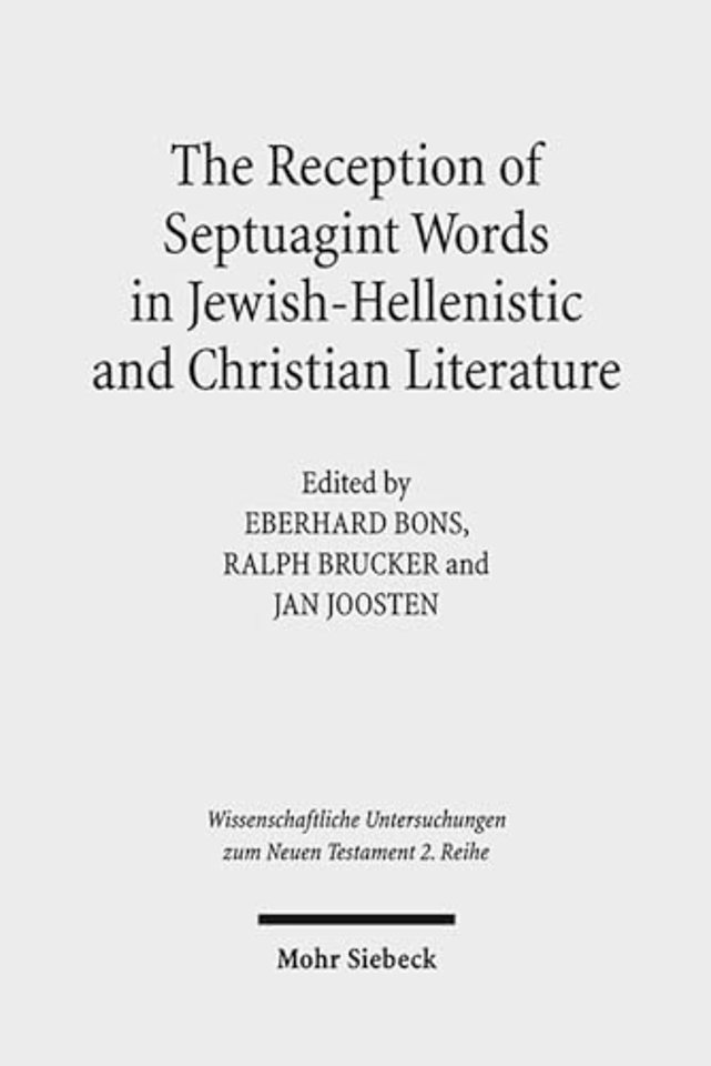 The Reception of Septuagint Words in Jewish-Hellenistic and Christian Literature
