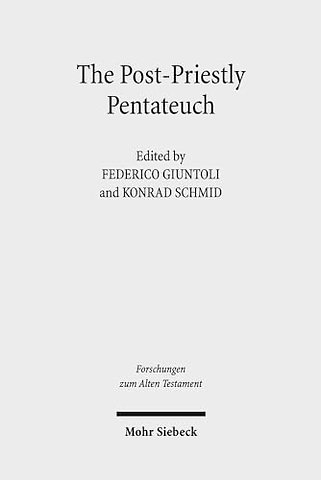 The Post-Priestly Pentateuch