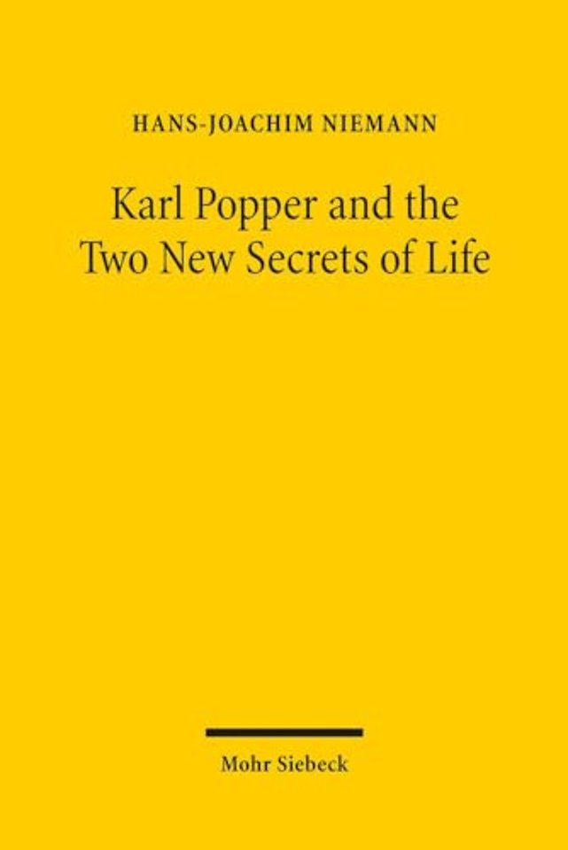 Karl Popper and the Two New Secrets of Life