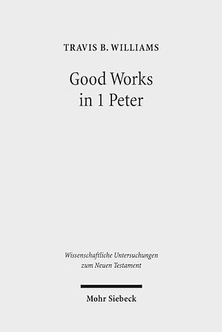Good Works in 1 Peter