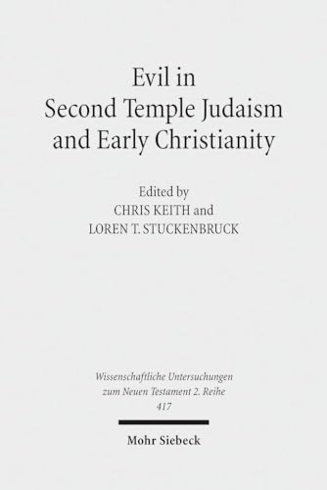 Evil in Second Temple Judaism and Early Christianity