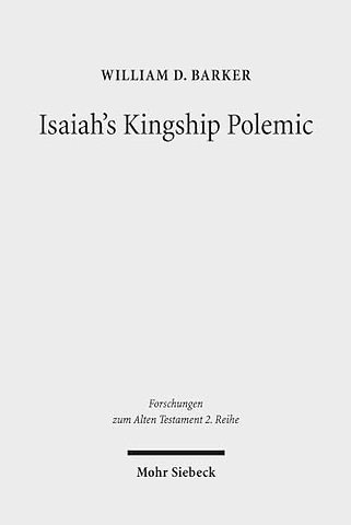 Isaiah's Kingship Polemic