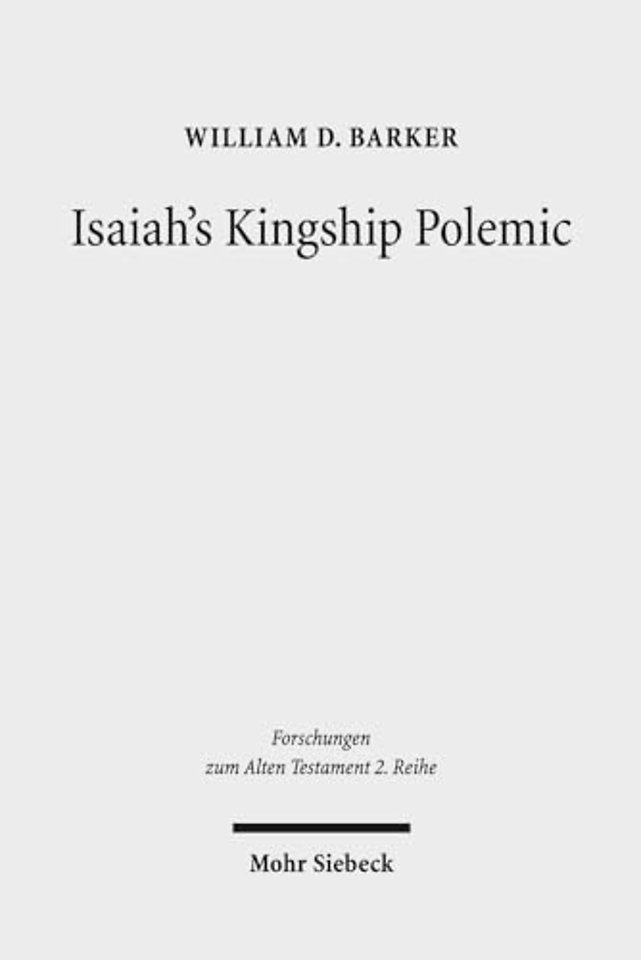 Isaiah's Kingship Polemic