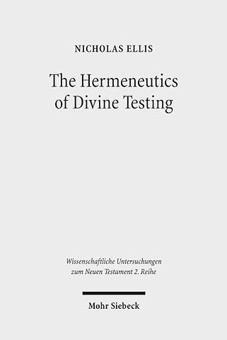 The Hermeneutics of Divine Testing
