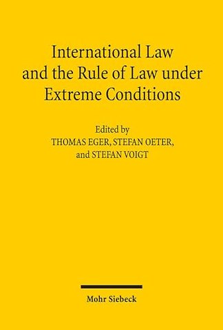 International Law and the Rule of Law under Extreme Conditions