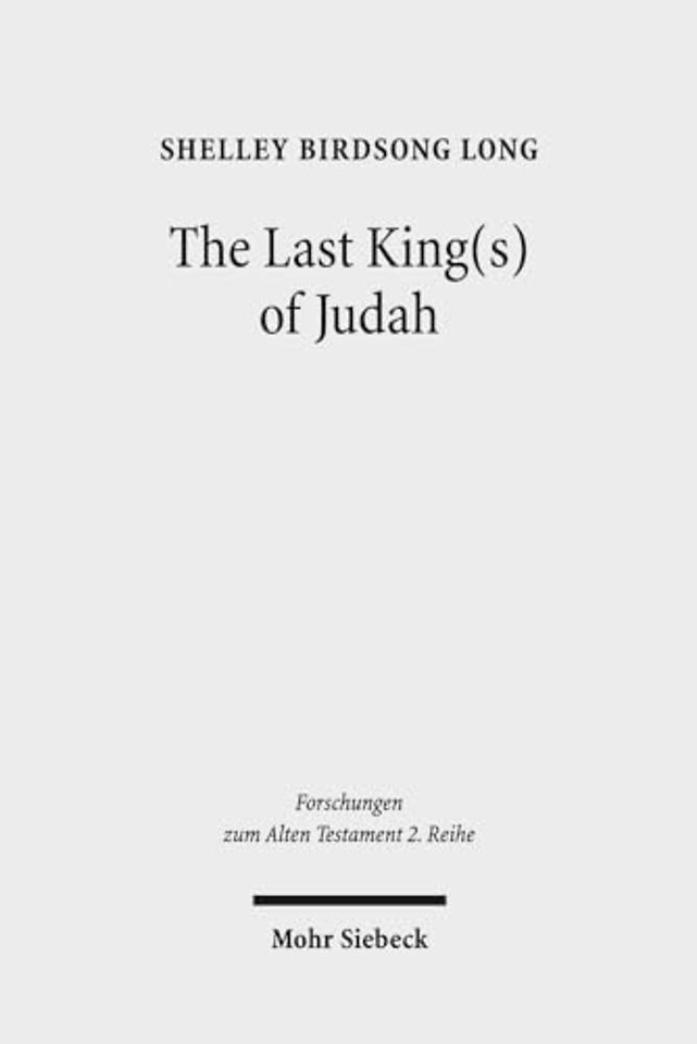 The Last King(s) of Judah