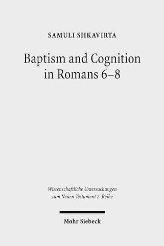 Baptism and Cognition in Romans 6-8