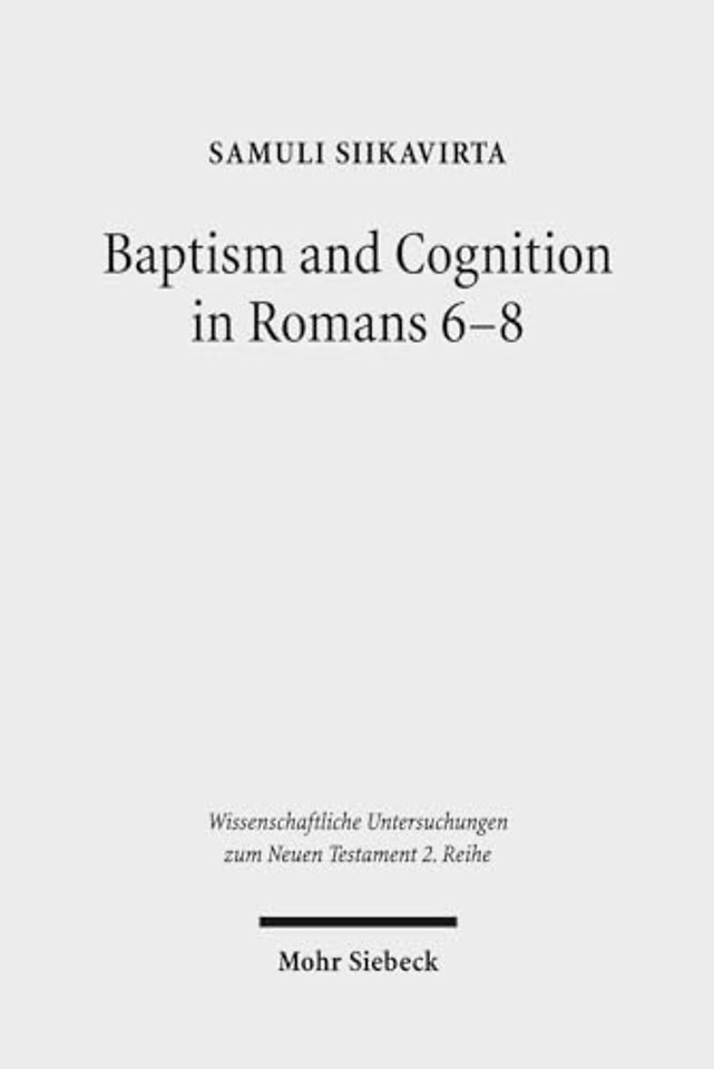 Baptism and Cognition in Romans 6-8
