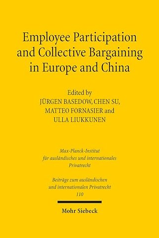 Employee Participation and Collective Bargaining in Europe and China
