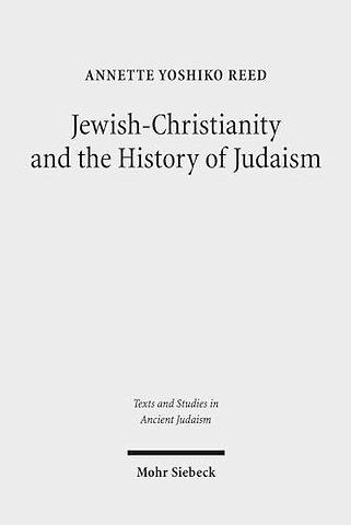 Jewish-Christianity and the History of Judaism