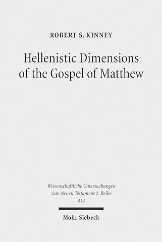 Hellenistic Dimensions of the Gospel of Matthew
