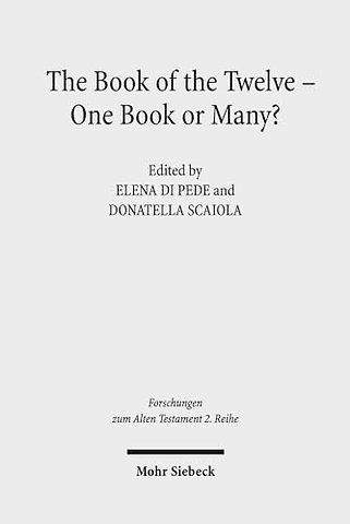 The Book of the Twelve - One Book or Many?