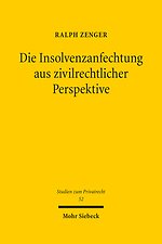 Die Insolvenzanfechtung aus zivilrechtlicher Perspektive