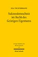Sukzessionsschutz im Recht des Geistigen Eigentums Sukzessionsschutz im Recht des Geistigen Eigentums
