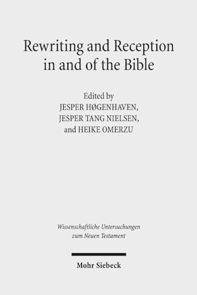 Rewriting and Reception in and of the Bible