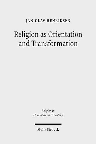 Religion as Orientation and Transformation