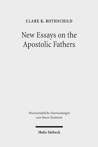New Essays on the Apostolic Fathers