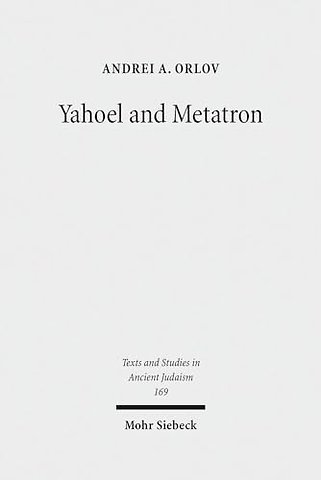 Yahoel and Metatron