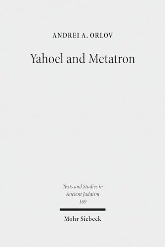 Yahoel and Metatron