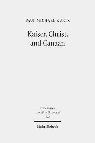 Kaiser, Christ, and Canaan