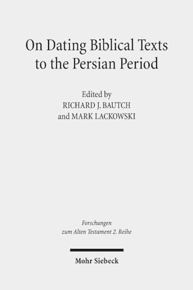 On Dating Biblical Texts to the Persian Period