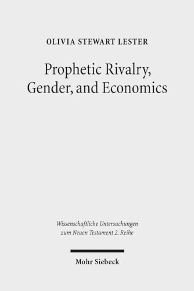 Prophetic Rivalry, Gender, and Economics
