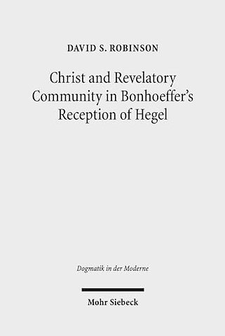 Christ and Revelatory Community in Bonhoeffer's Reception of Hegel