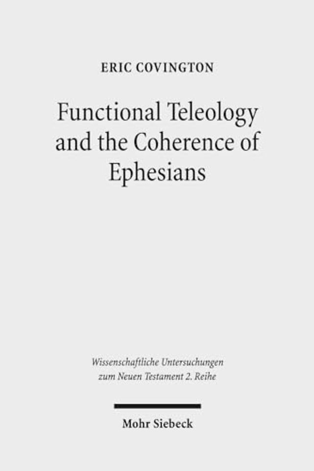 Functional Teleology and the Coherence of Ephesians