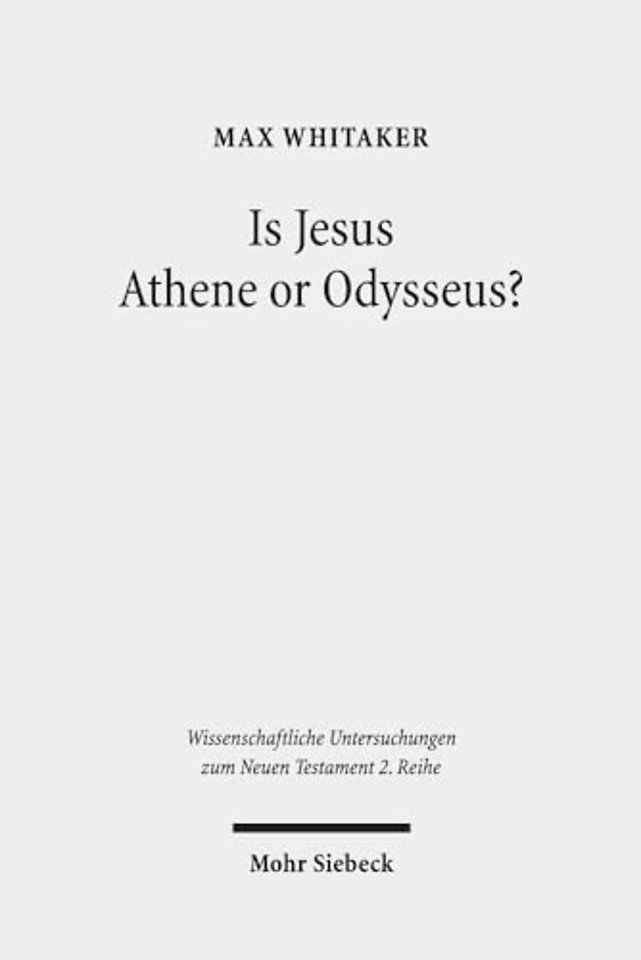 Is Jesus Athene or Odysseus?