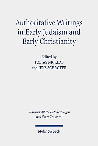 Authoritative Writings in Early Judaism and Early Christianity