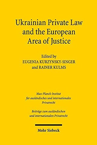 Ukrainian Private Law and the European Area of Justice