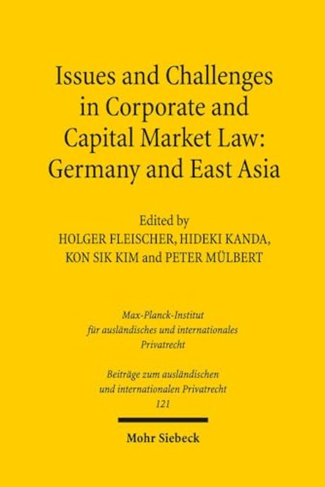 Issues and Challenges in Corporate and Capital Market Law: Germany and East Asia