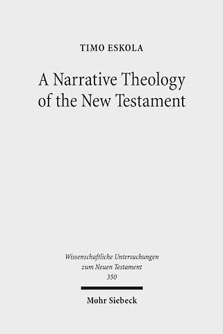 A Narrative Theology of the New Testament
