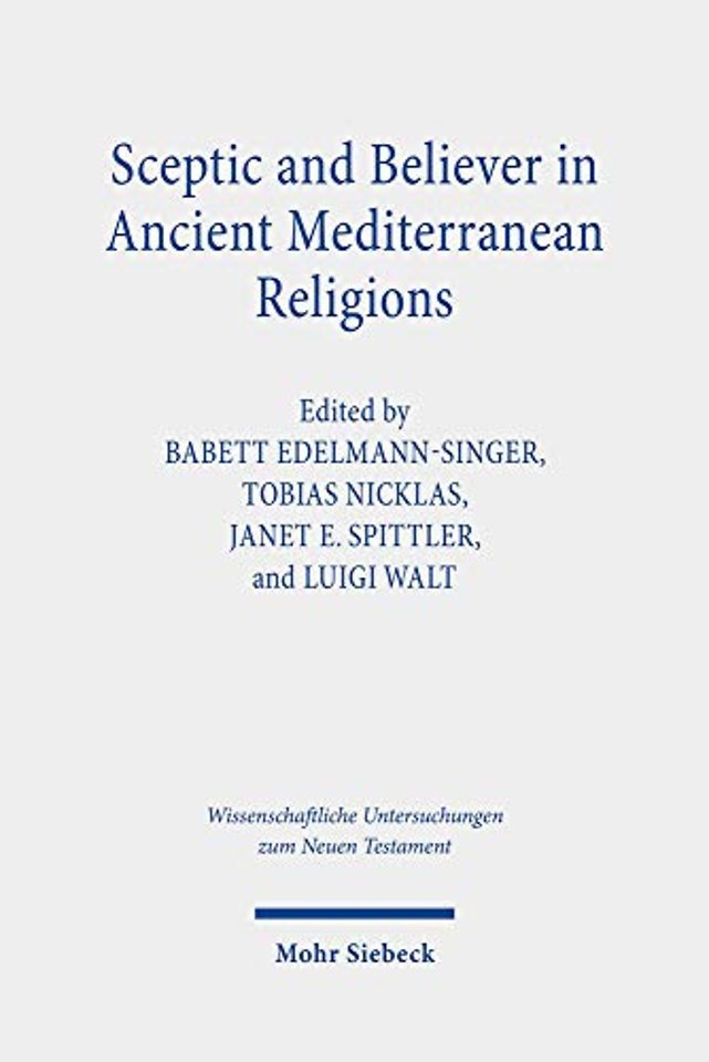 Sceptic and Believer in Ancient Mediterranean Religions