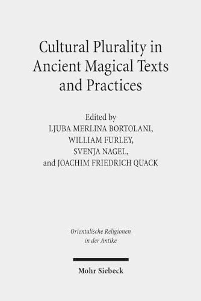 Cultural Plurality in Ancient Magical Texts and Practices