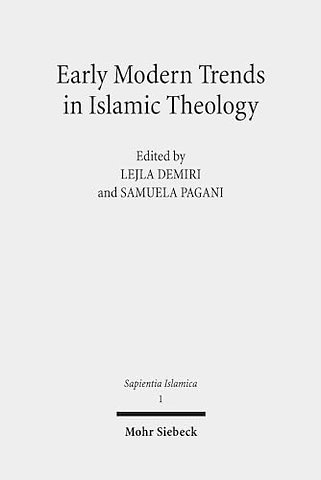 Early Modern Trends in Islamic Theology