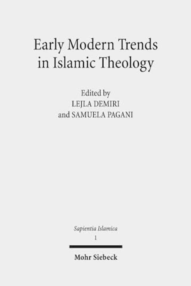 Early Modern Trends in Islamic Theology