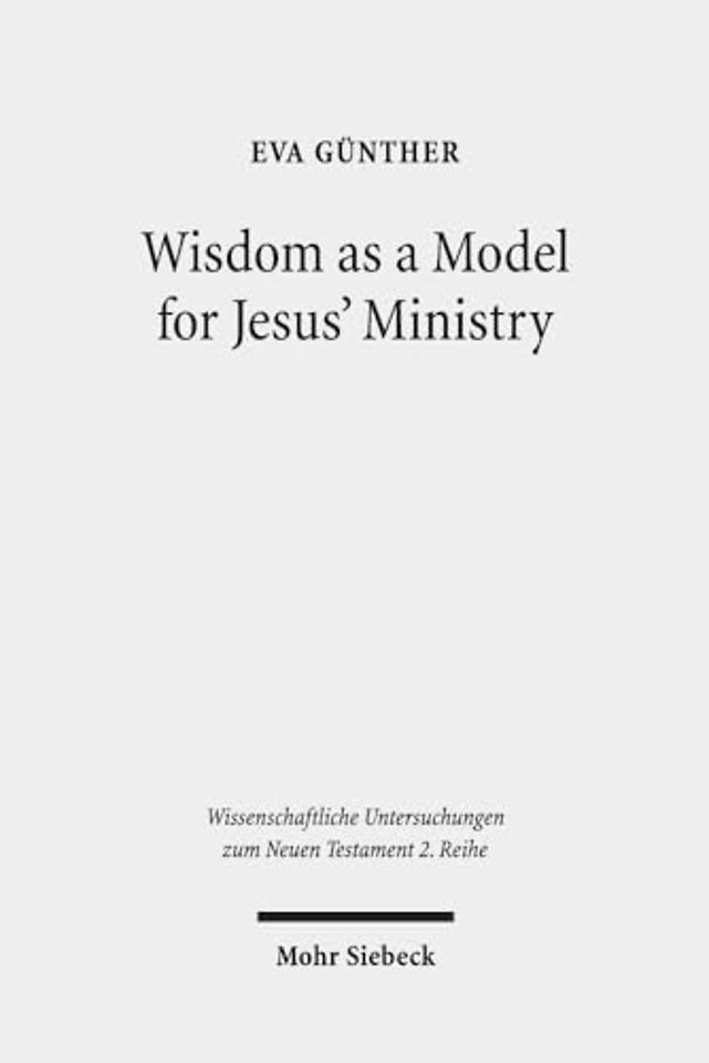 Wisdom as a Model for Jesus' Ministry