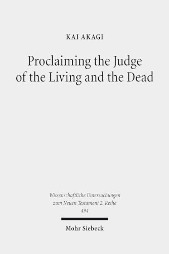 Proclaiming the Judge of the Living and the Dead