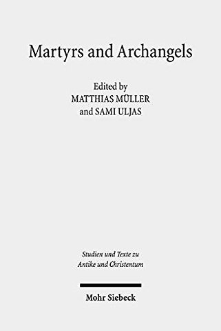 Martyrs and Archangels