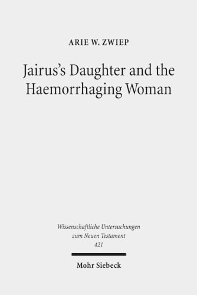 Jairus's Daughter and the Haemorrhaging Woman
